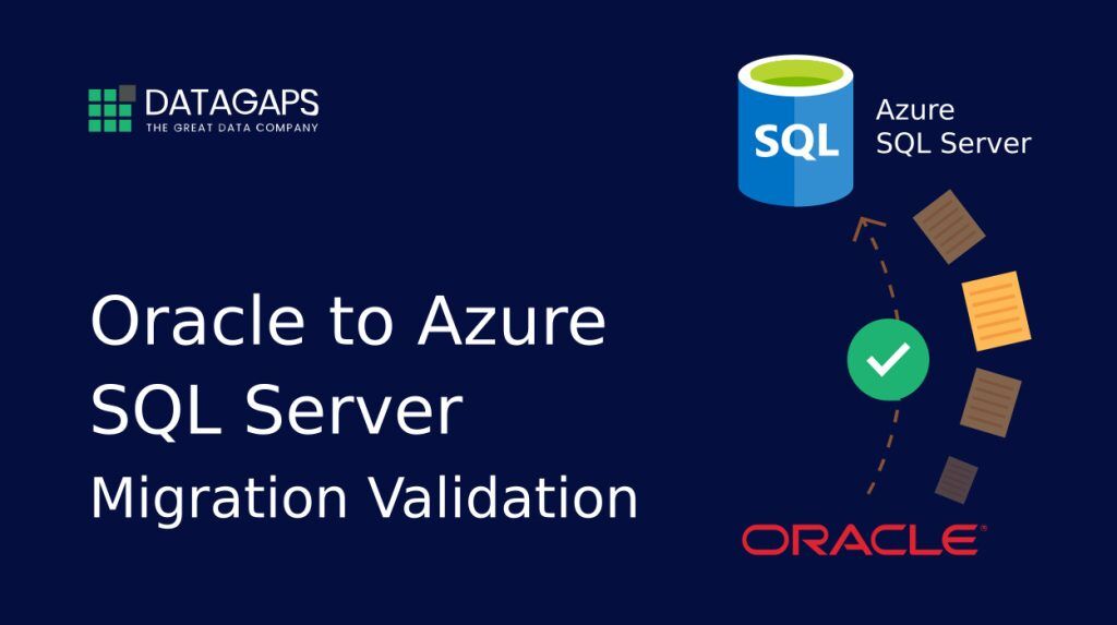 Oracle-to-Azure-SQL-Server-Migration-Validation