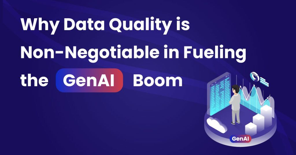 data quality for genai