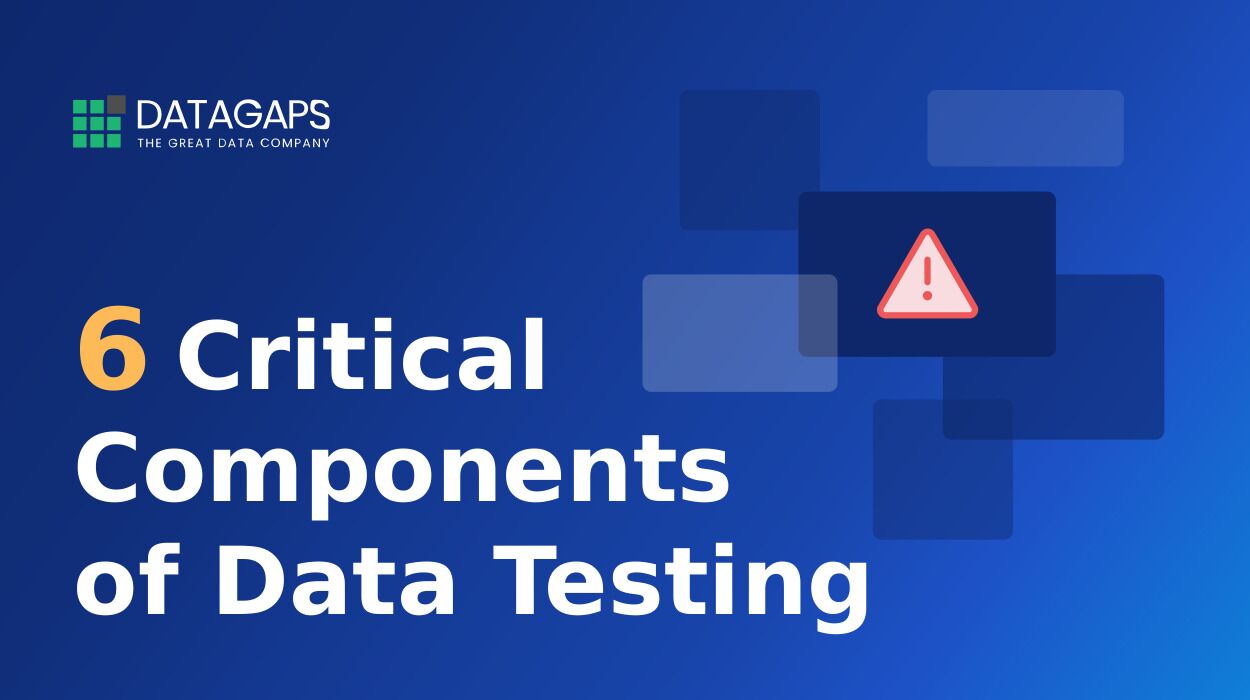 6-Critical-Components-of-Data-Testing